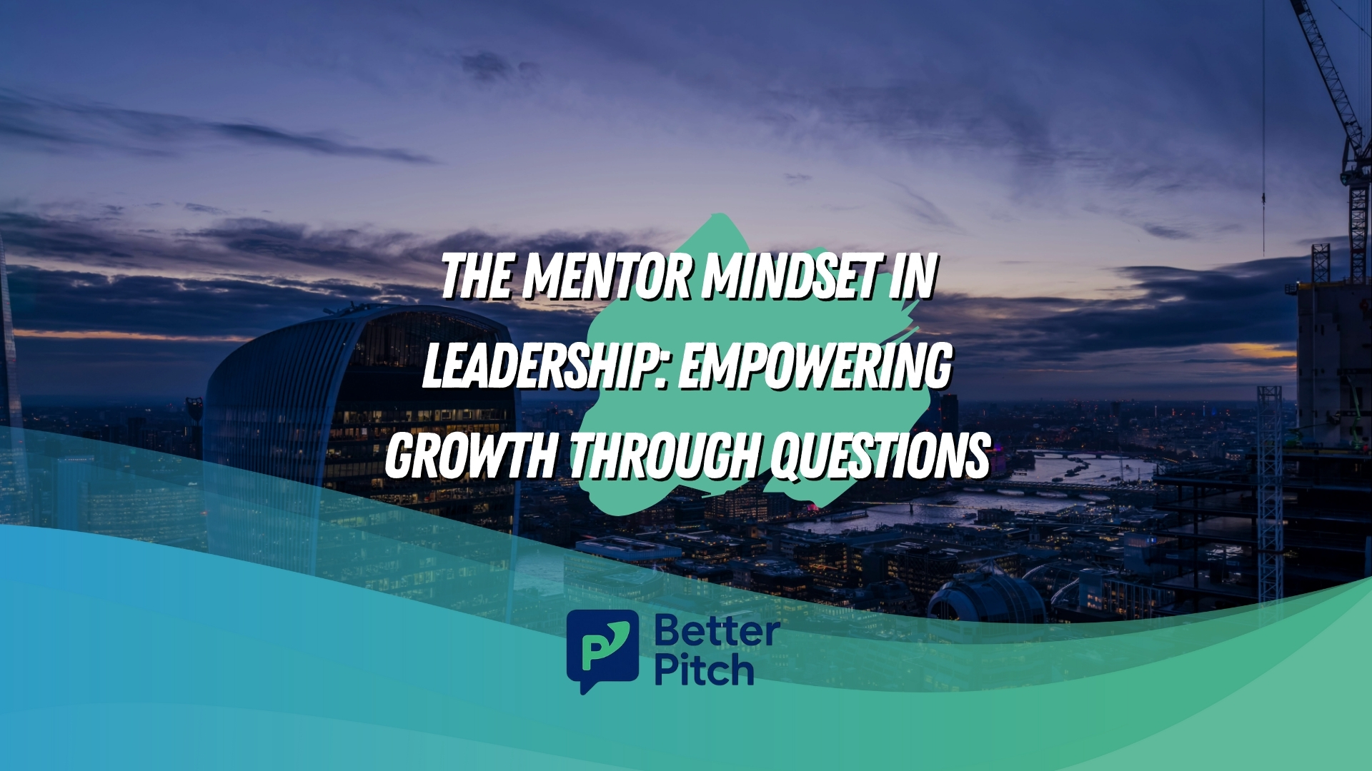 Leader mentoring a team member using questions to inspire growth and self-discovery – Better Pitch